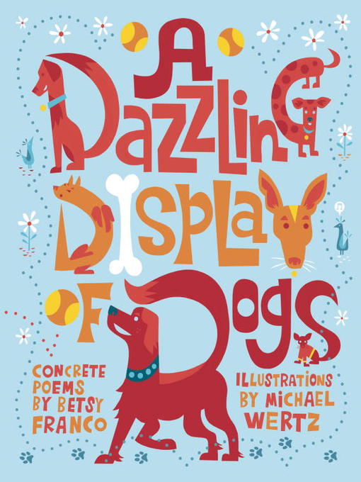 Title details for A Dazzling Display of Dogs by Betsy Franco - Wait list